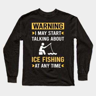 Warning Ice Fishing Long Sleeve T-Shirt
